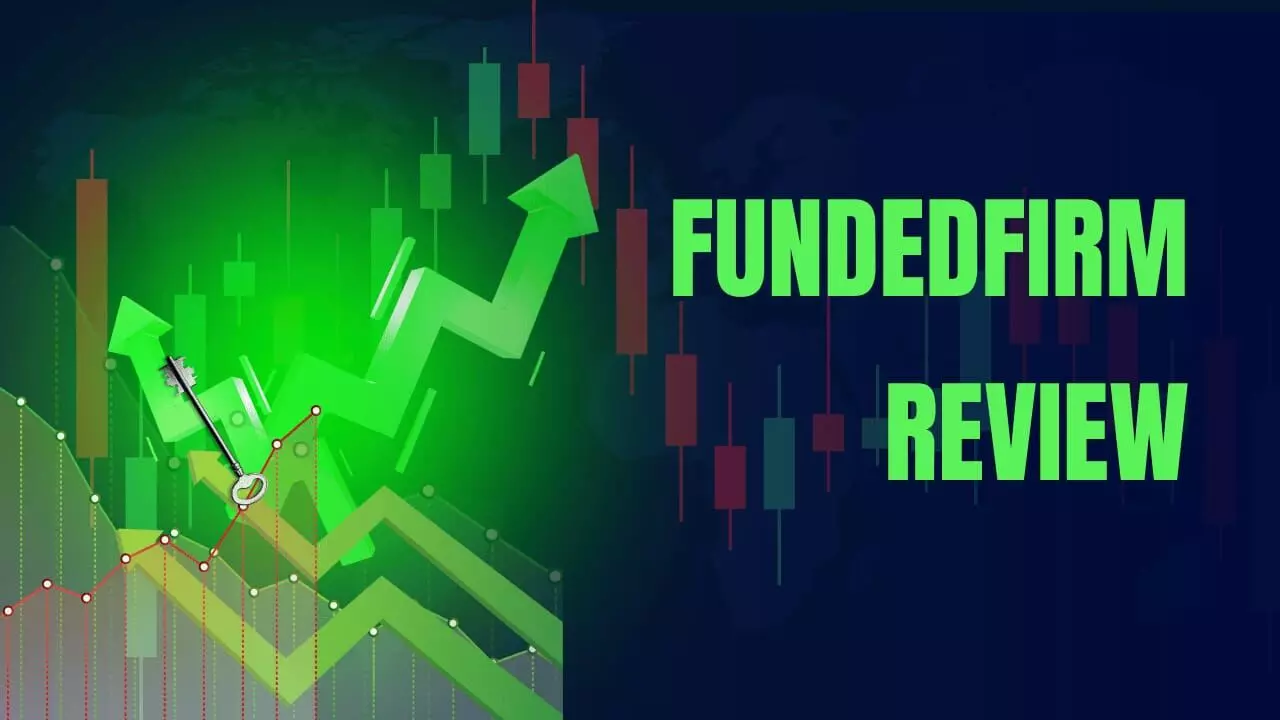 Why FundedFirm Is Becoming the #1 Prop Firm for Traders