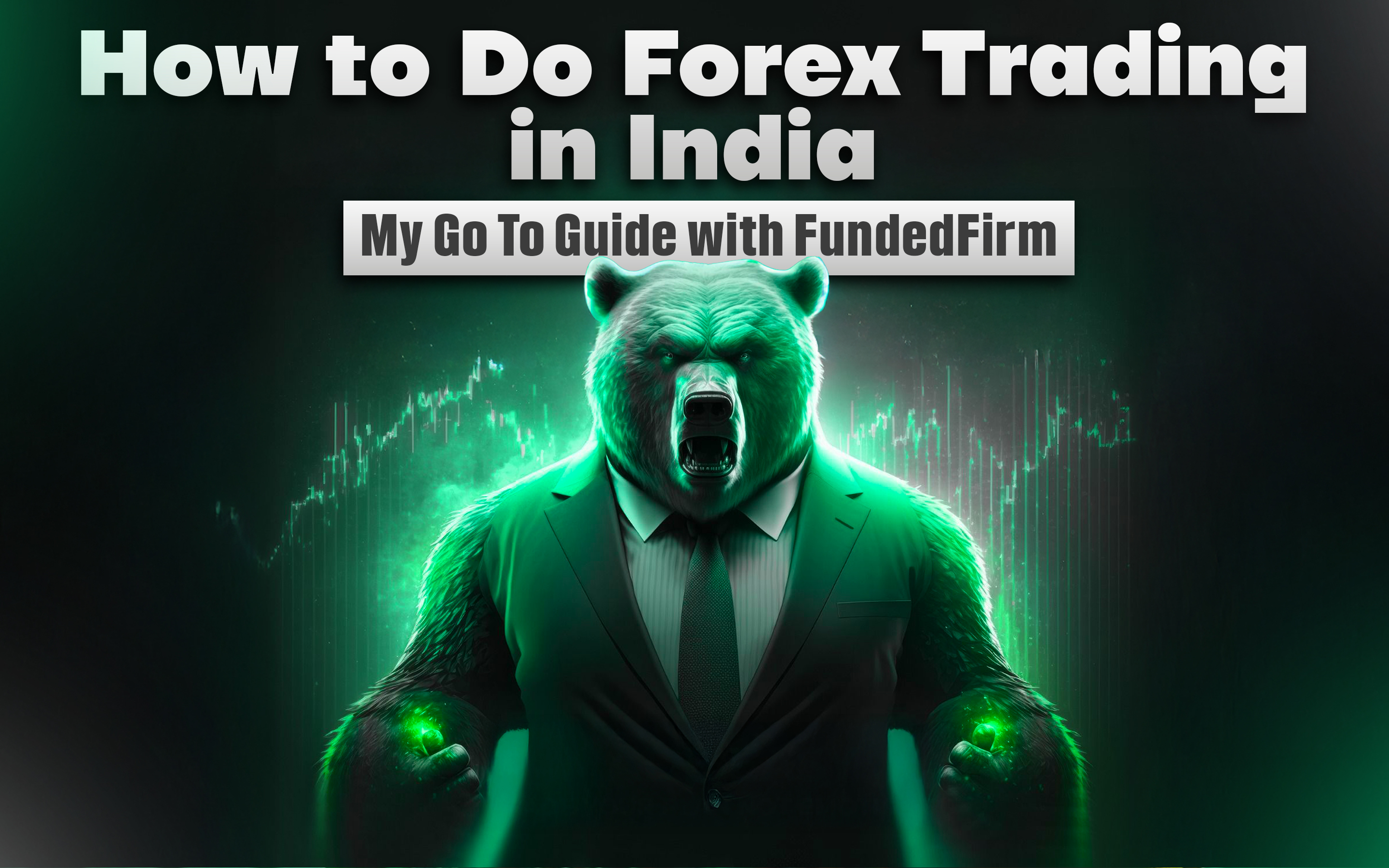 How to Do Forex Trading in India How to Do Forex Trading in India