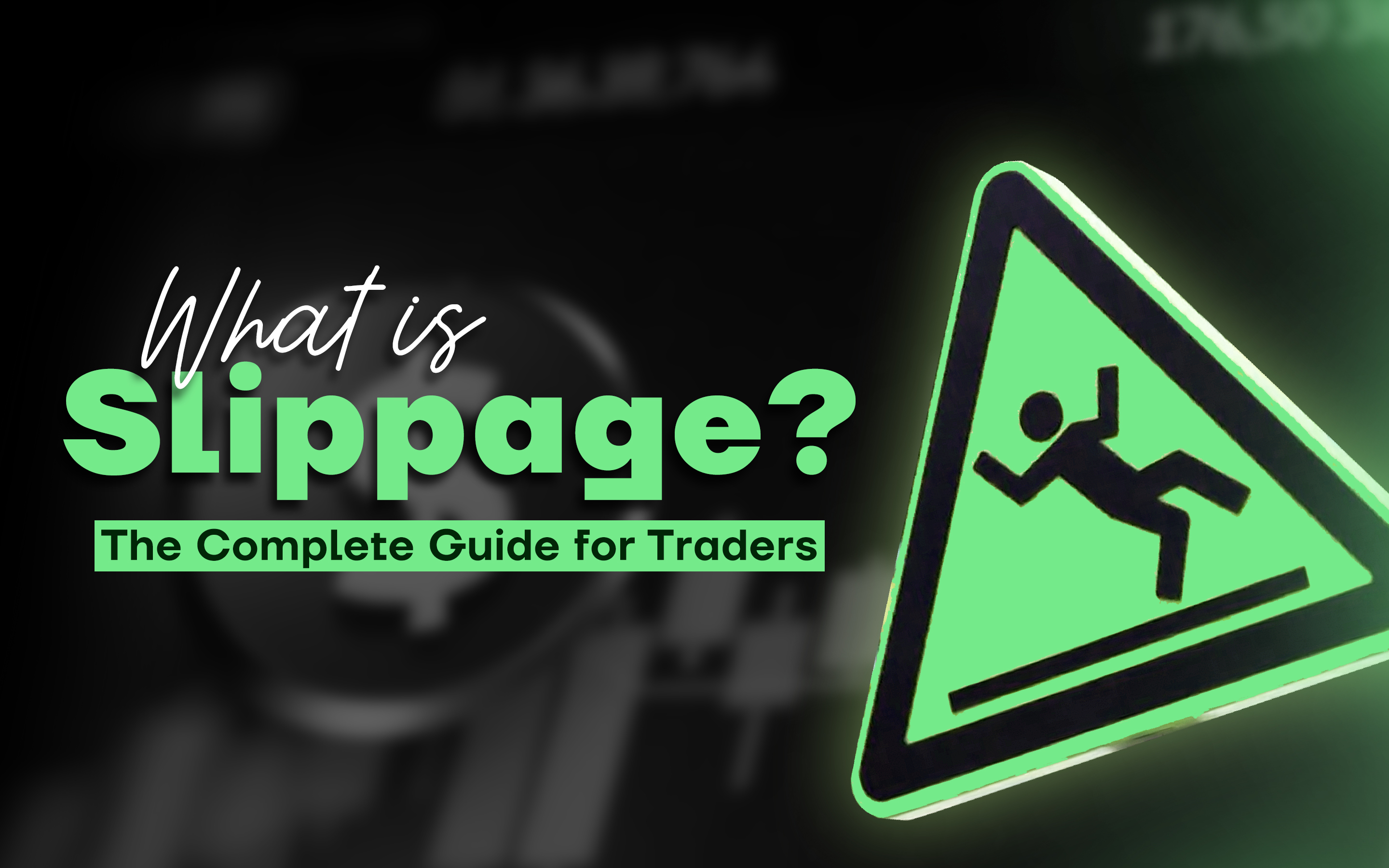What is Slippage? The Complete Guide for Traders What is Slippage? The Complete Guide for Traders