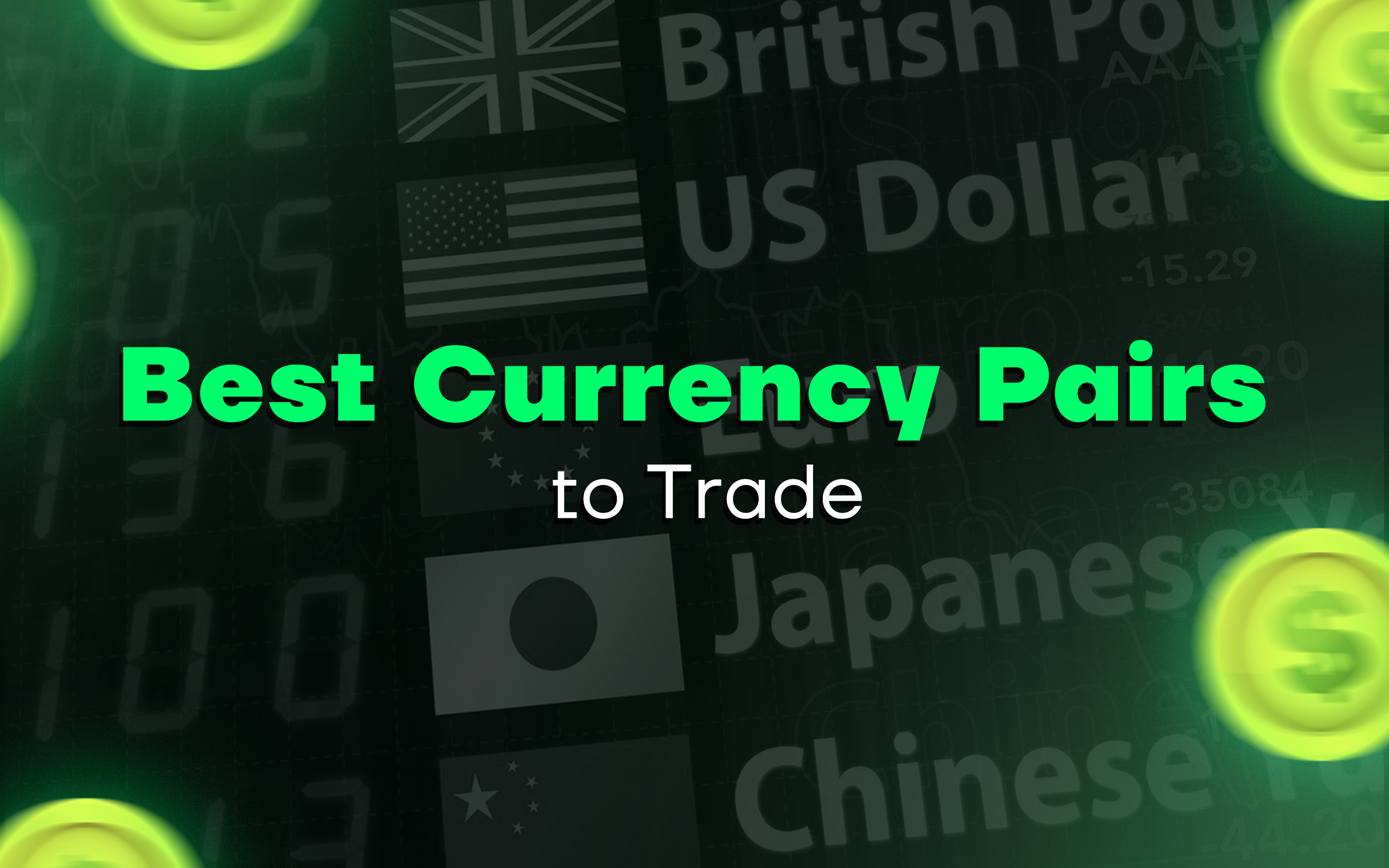 Top 10 Best Currency Pairs to Trade (With Analysis) Top 10 Best Currency Pairs to Trade (With Analysis)