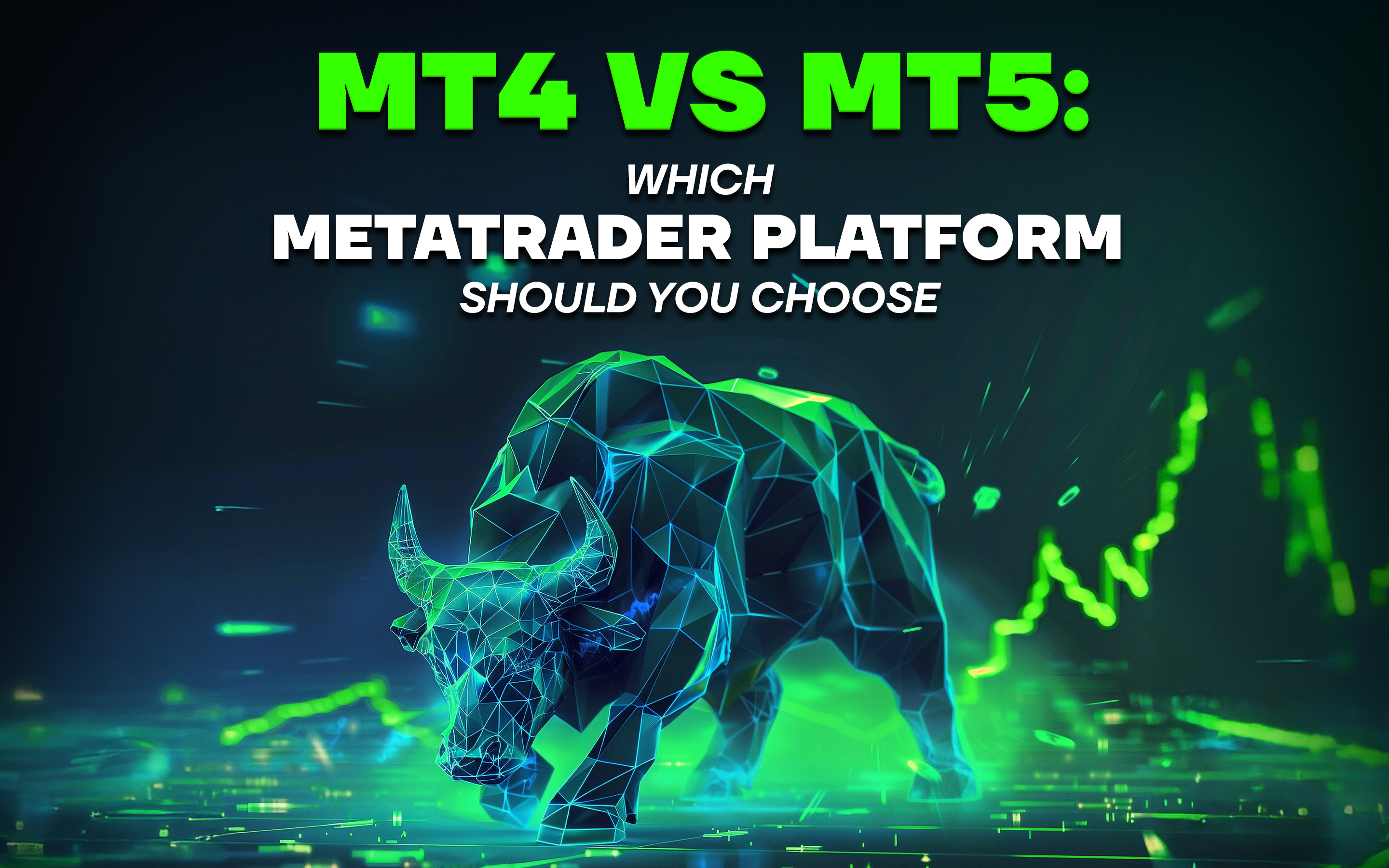 MT4 vs MT5: Which MetaTrader Platform Should You Choose for Forex Trading in 2025? MT4 vs MT5: Which MetaTrader Platform Should You Choose for Forex Trading in 2025?