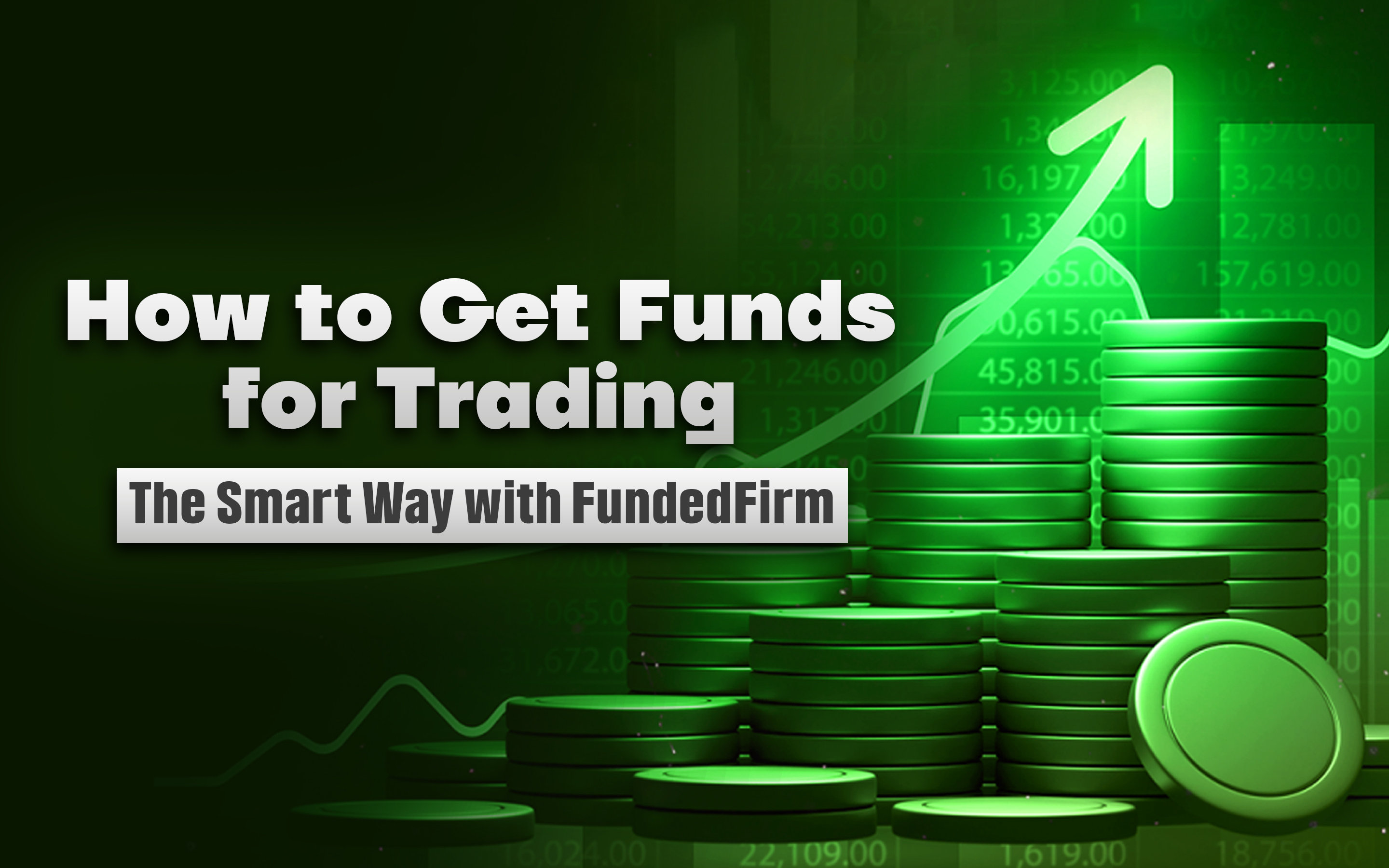How to Get Funds for Trading? How to Get Funds for Trading?