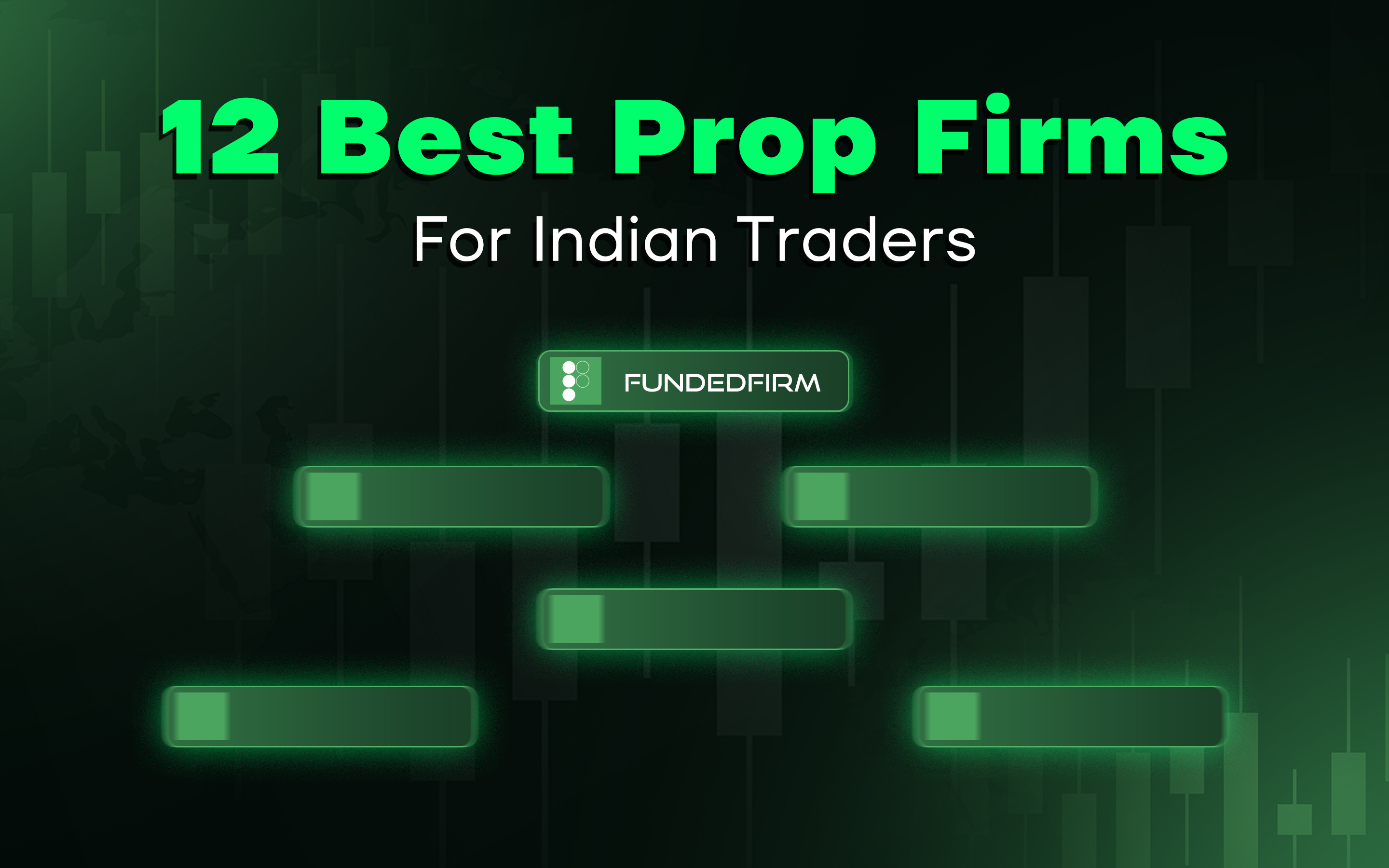12 Best Prop Firms For Indian Traders 12 Best Prop Firms For Indian Traders