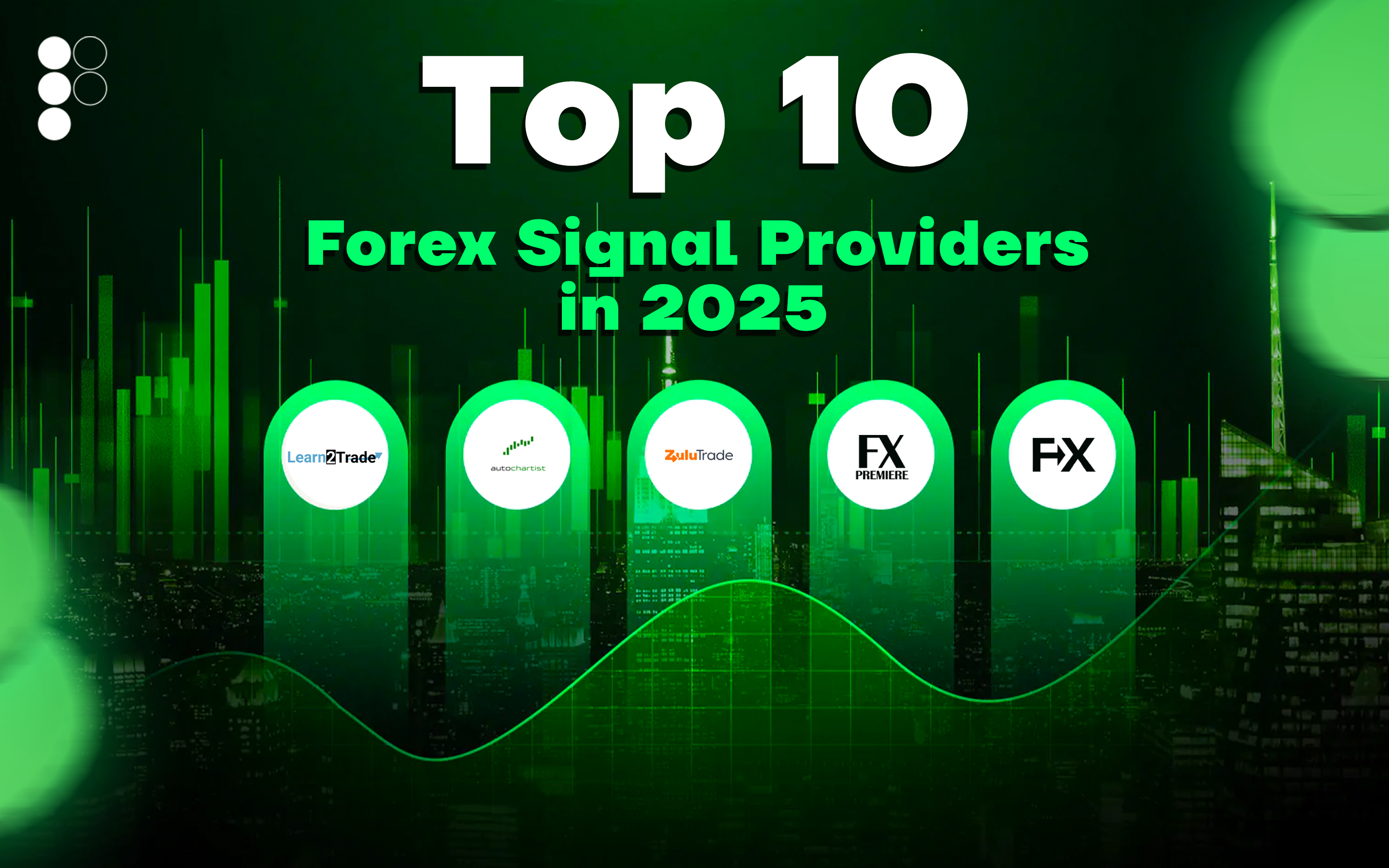 Top 10 Forex Signal Providers in 2025 Top 10 Forex Signal Providers in 2025